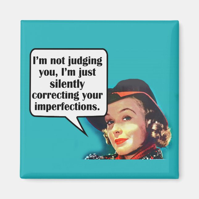 Íman Não estou julgando você... Mulher-retrora (Frente)