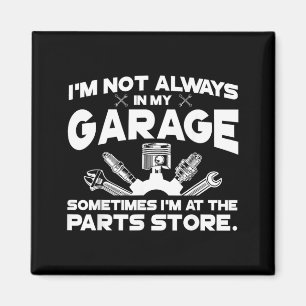 Íman Não Estou Na Minha Garagem Estou Na Loja De Peças
