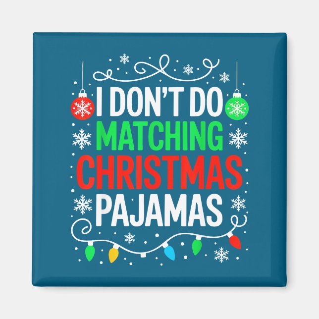 Íman Não Faço Camisa de Pijama de Natal Combinando Famí (Frente)