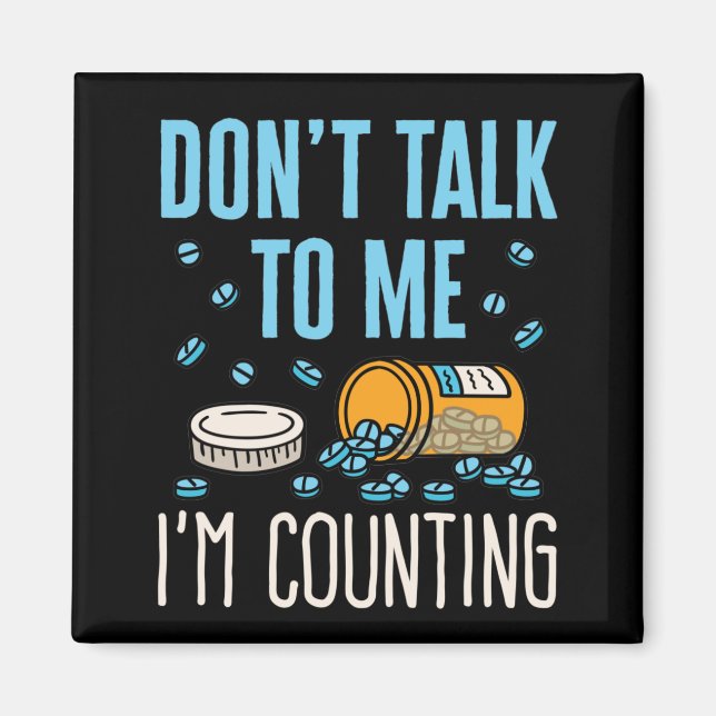 Íman Não fale comigo. Estou contando farmácia farmacêut (Frente)