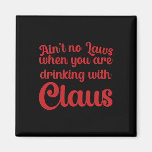 Íman Não Há Leis Quando Você Está Bebendo Com Claus