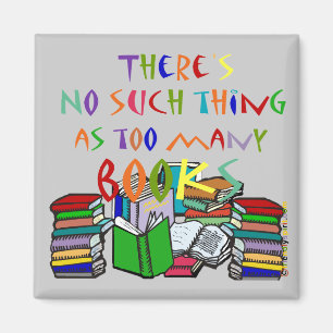 Íman Não há nenhuma coisa como livros demais