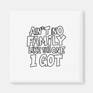 Íman Não Há Nenhuma Família Como a Que Eu Tenho Camiset