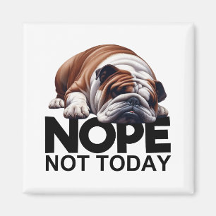 Íman Não Hoje, Buldogue