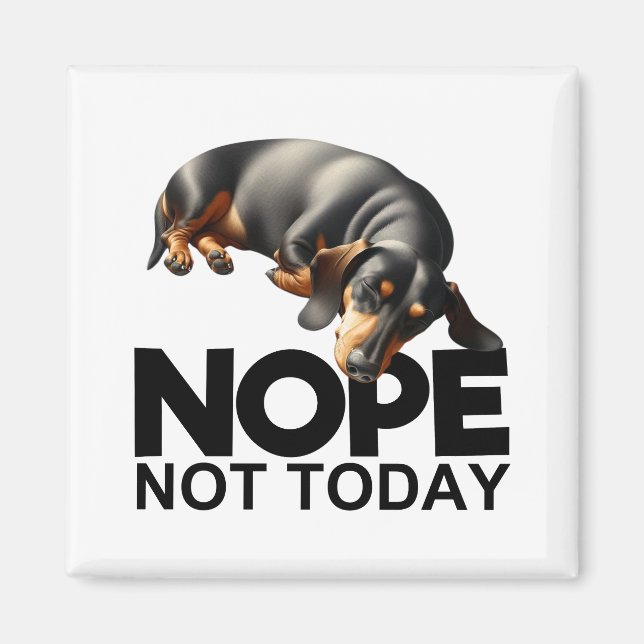 Íman Não Hoje Não Dachshund (Frente)