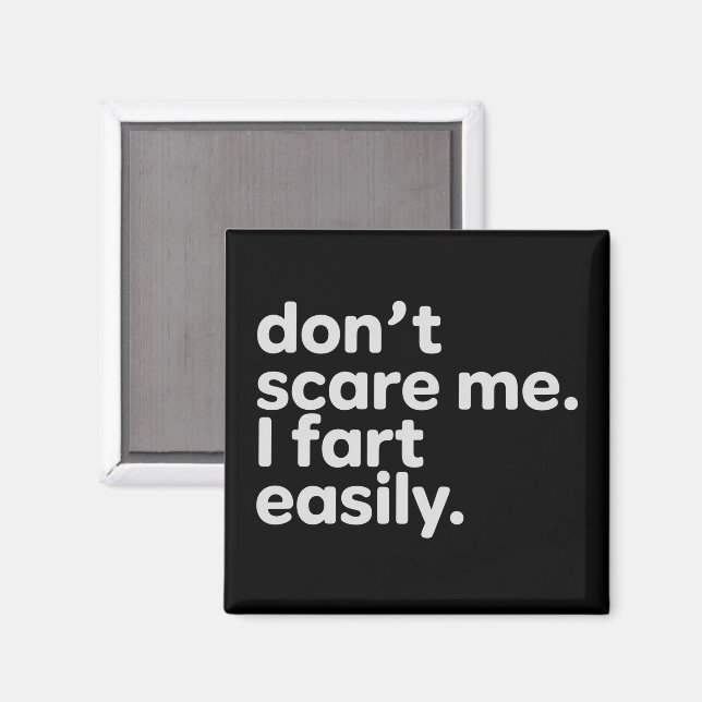 Íman Não Me Assuste Eu Peido Facilmente Humor Sarcástic (Front/Back)