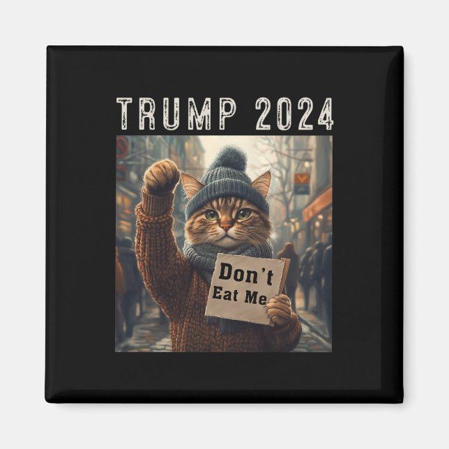 Íman Não me coma gatos para Trump 2024 (Frente)