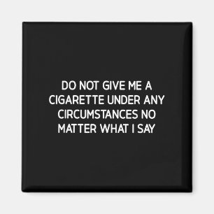 Íman Não Me Dê Um Cigarro, Engraçado, Piadas, Sarcástic