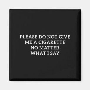 Íman Não Me Dê Um Cigarro O Que Eu Digo Engraçado