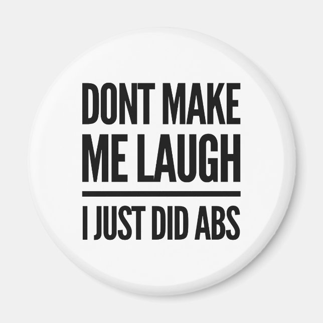 Íman Não me faça rir, eu acabei de fazer exercícios (Frente)