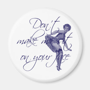 ÍMAN NÃO ME FAÇA SENTAR-SE EM SUA CARA