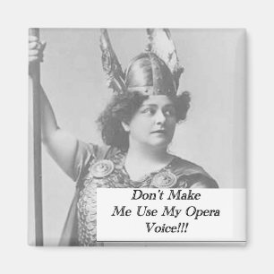 Íman Não me faça usar minha voz da ópera