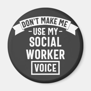 Íman Não me faça usar minha voz do trabalhador social