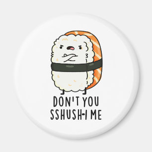 Íman Não me faças um trocadilho de Sushi