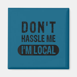 Íman Não me incomode, sou Design local