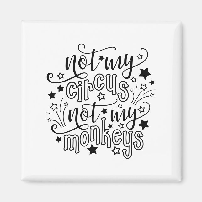 Íman Não Meu Circo Não Meus Macacos Engraçados Mãe Polí (Frente)