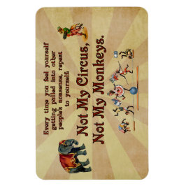 Íman Não Meus Macacos, Não Meu Circo