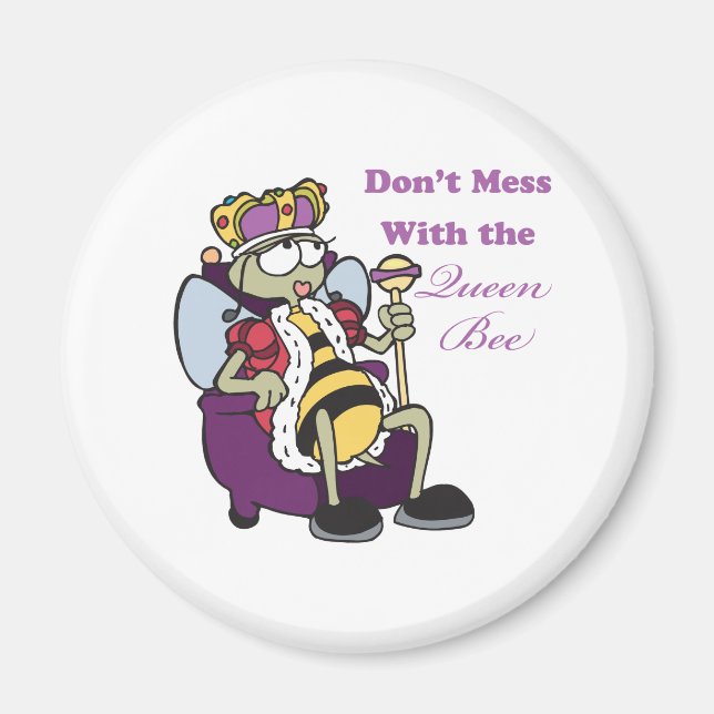 Íman não mexa com abelha rainha (Frente)