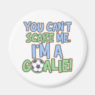 Íman Não posso me assustar, sou um Goalie