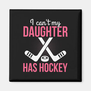 Íman Não Posso Minha Filha Tem Hockey Pai Mãe Educando
