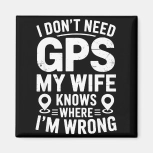 Íman Não Preciso de Gps Minha Esposa Sabe Pai Marido Di