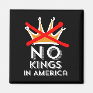 Íman Não Reis na América Não Fazemos Reis Patrióticos e