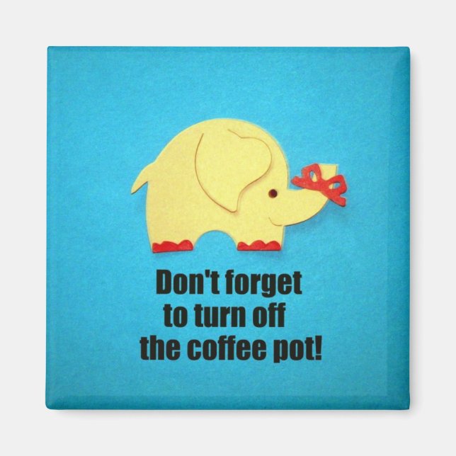 Íman Não se esqueça de desligar o pote de café! (Frente)