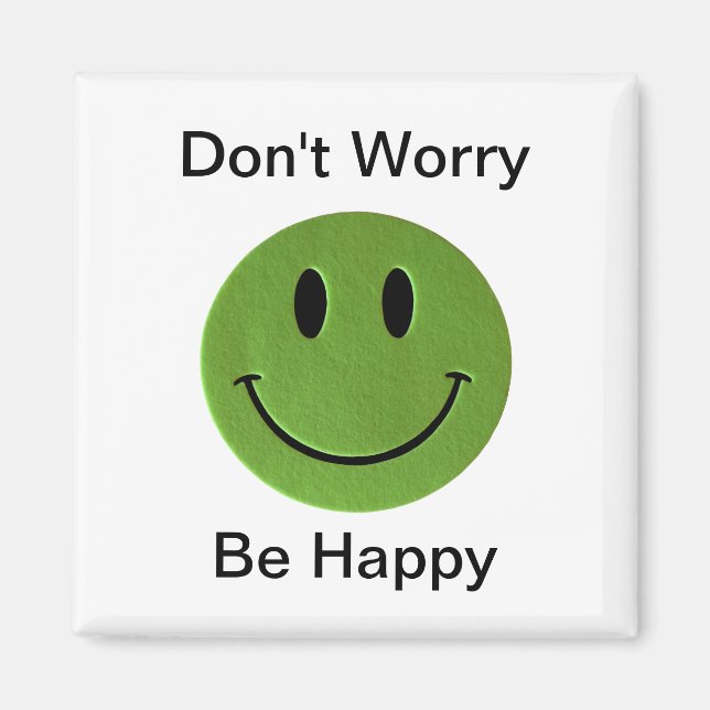 Íman Não se preocupe, seja um imã feliz (Frente)