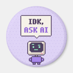 Íman Não sei, pergunte ao AI Funny AI Pixel Magnet