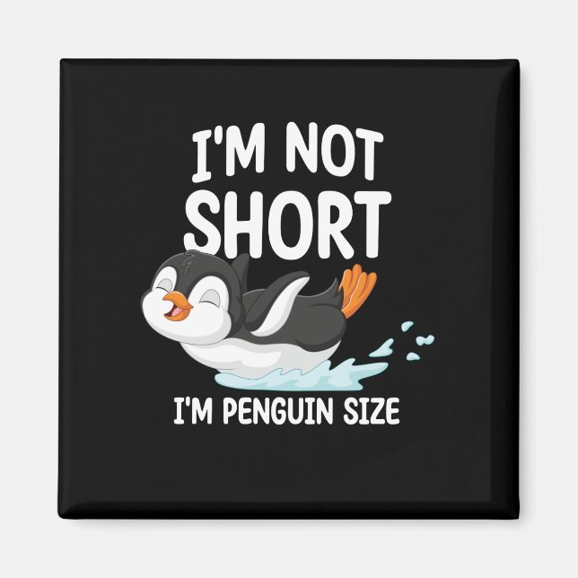 Íman Não sou baixo sou tamanho pinguim (Frente)