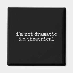 Íman Não Sou Dramática Sou Teatral Comédia Dramática Te