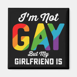 Íman Não sou gay, mas minha namorada é engraçada Orgulh