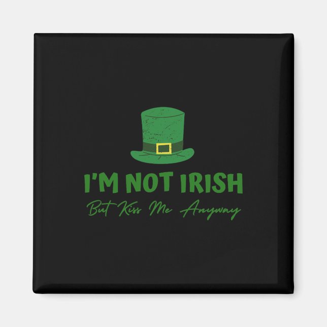 Íman Não sou irlandês, mas beije-me de qualquer maneira (Frente)