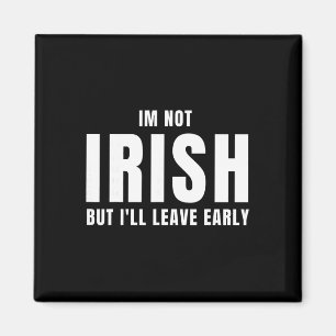 Íman Não sou irlandês, mas vou sair cedo. Irlandês engr