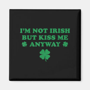 Íman Não sou irlandesa, mas beije-me trevo fofo st padd