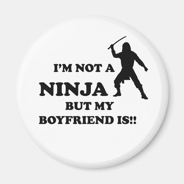 Íman Não sou Ninja, mas minha Namorado é (Frente)