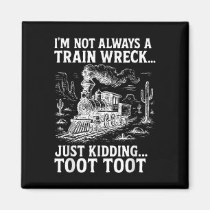 Íman Não Sou Sempre Um Desastre De Trem Brincadeira Too