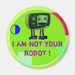 ÍMAN NÃO SOU SEU ROBÔ!