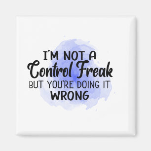 Íman Não sou uma aberração de controle, mas você es