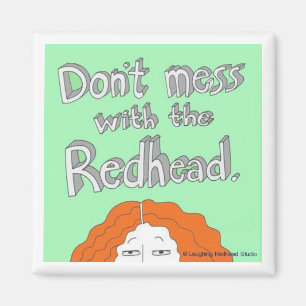 Íman Não suje com o Redhead.