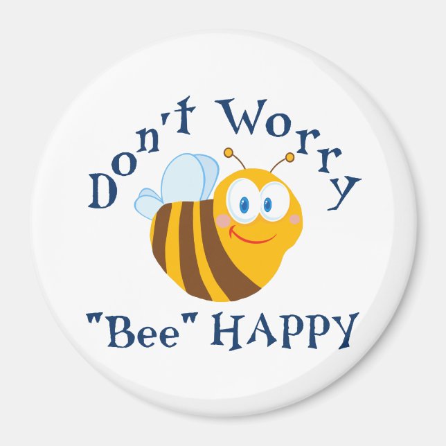 Íman Não te preocupes com o "Bee" Happy Round Magnet (Frente)