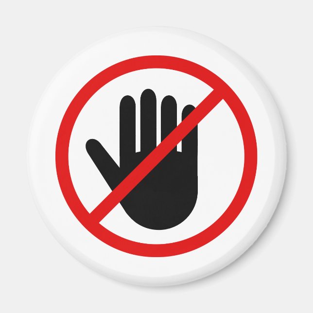 Íman Não toque em ímã redondo com sinal proibido (Frente)
