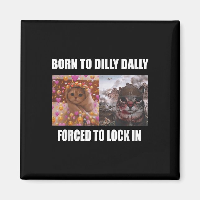 Íman Nascer A Dilly Dally Forçada A Bloquear Meme Sarca (Frente)