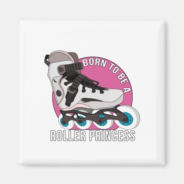 Íman Nascer de ser uma Princesa Roller (Frente)