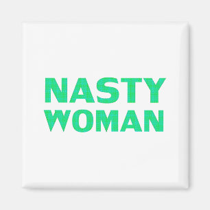 Íman "nasty woman" green white