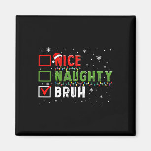 Íman Natal Bela Noiva Bruh Funny Xmas List Kids W