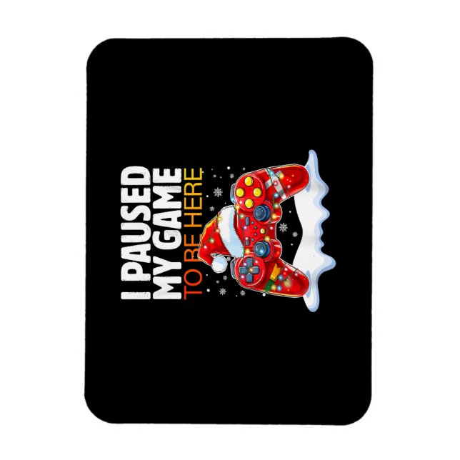 Íman Natal Parei Meu Jogo Para Estar Aqui Engraçado Sar (Vertical)