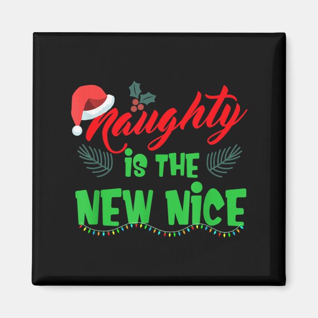 Íman Naughty Is The New Nice  (Frente)