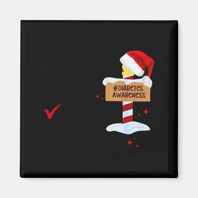 Íman Naughty Nice My Blood Sugar Was Low Diabetes Aware (Frente)