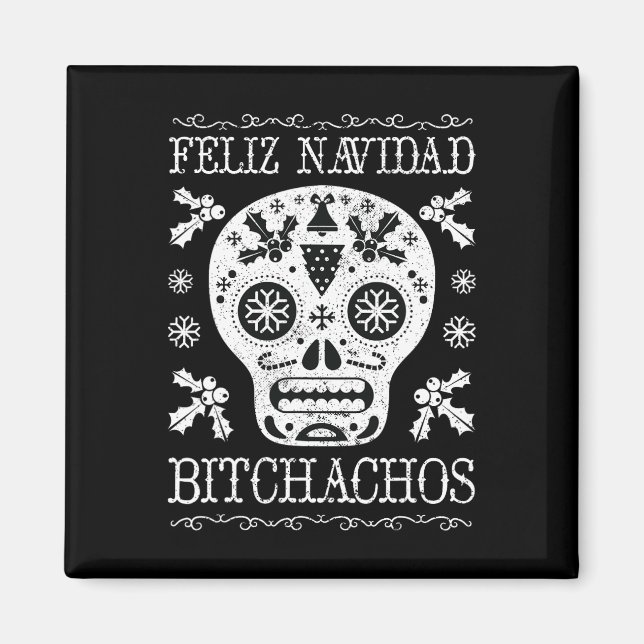 Íman Navidad Bitchachos Engraçado Casca Natal Presente (Frente)